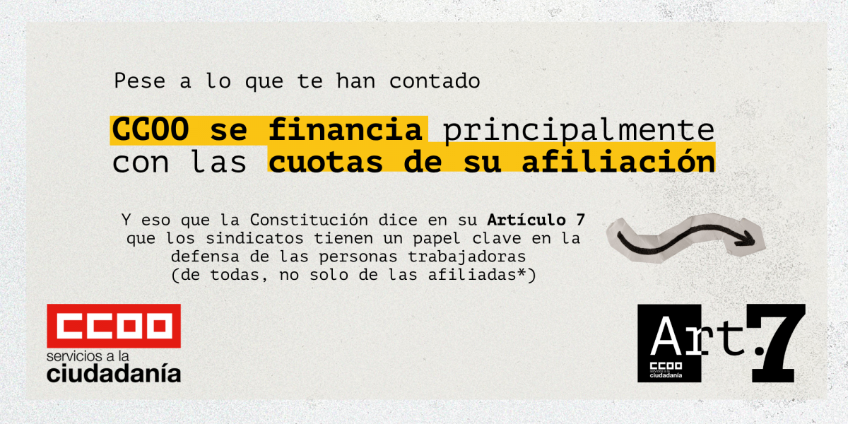Artículo 7. CCOO se financia principalmente con las cuotas de su afiliación
