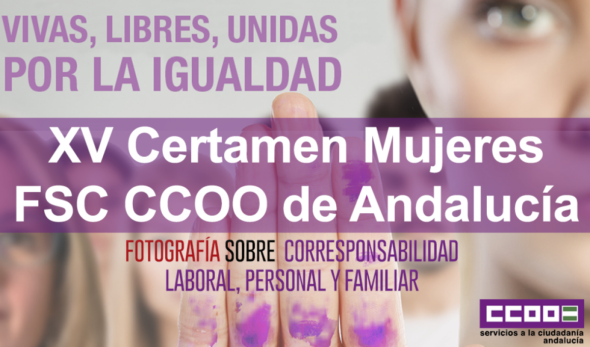 XV Certamen Fotografa 2025 de la FSC CCOO de Andaluca