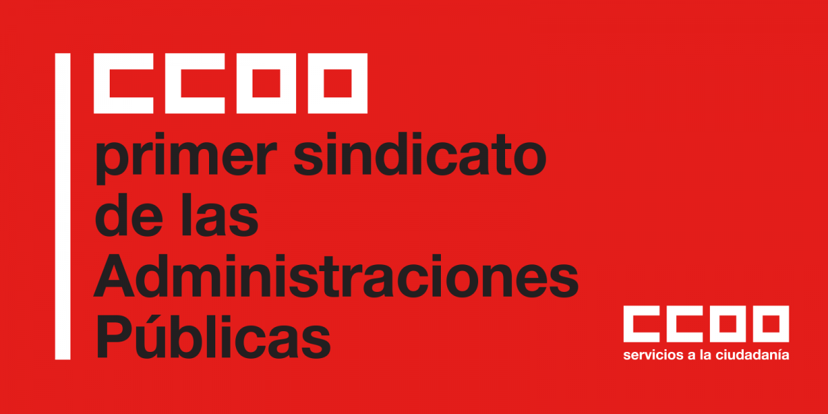 CCOO primer sindicato de las Aministraciones Públicas