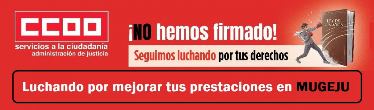 CCOO luchando por mejorar tus prestaciones en Mugeju