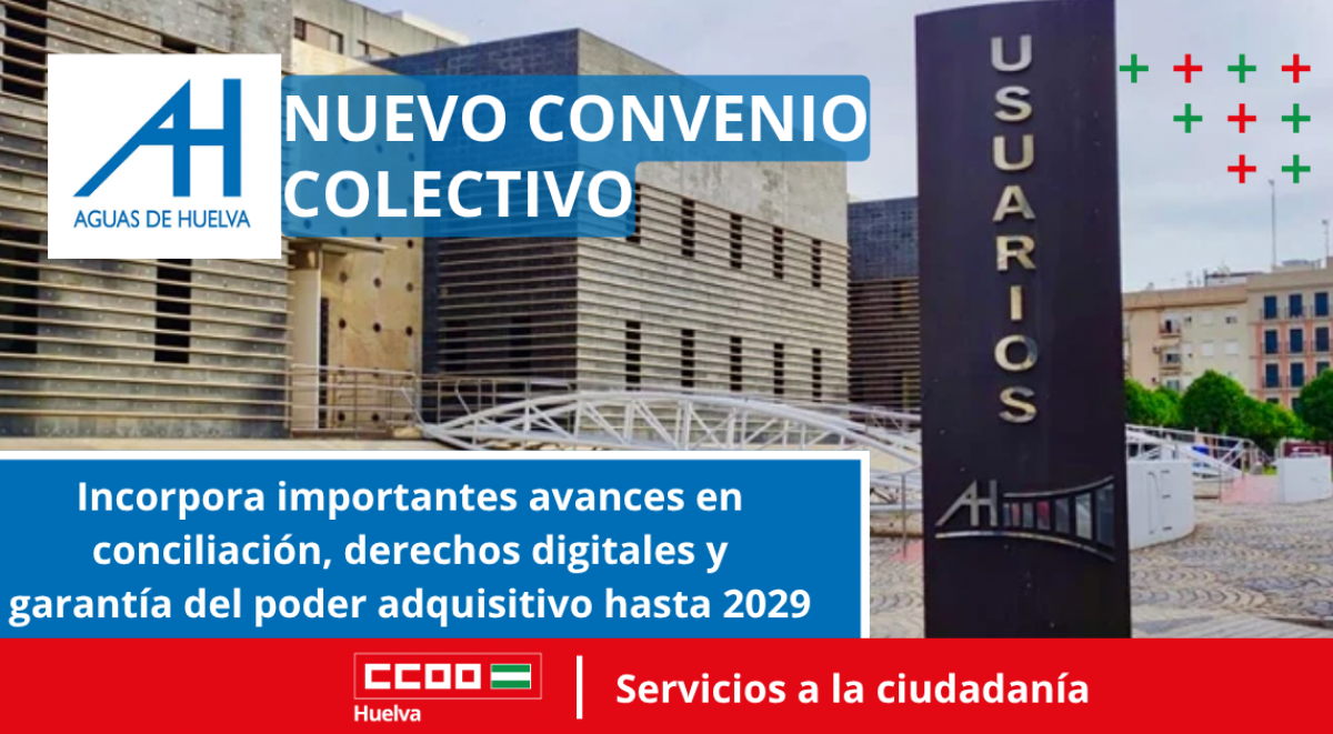 Firmamos el nuevo convenio colectivo de Aguas de Huelva con mejoras salariales y derechos digitales