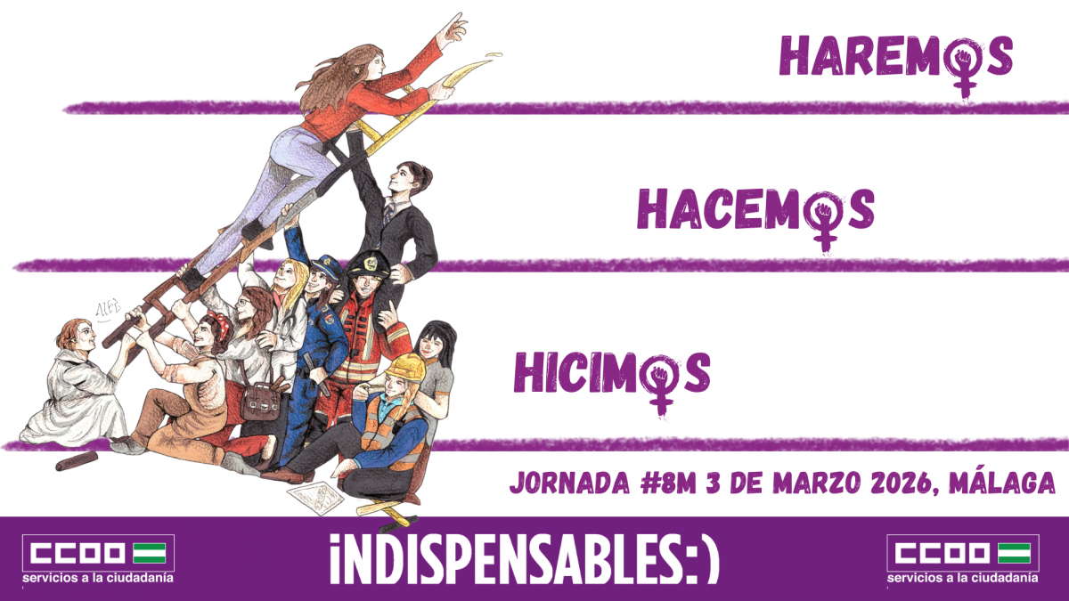 Primera Jornada en el marco del 8M "Hicimos, Hacemos, Haremos" de la FSC CCOO de Andalucía