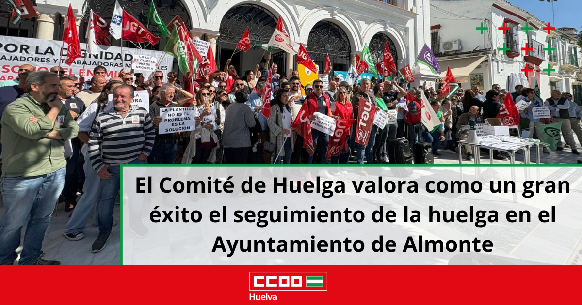 El Comité de Huelga valora como un gran éxito el seguimiento de la huelga en el Ayuntamiento de Almonte.